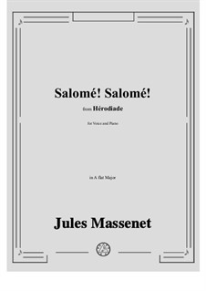 Hérodiade: Salomé! Salomé! by Jules Massenet