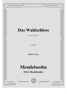 Two Songs, WoO 17: No.1 Das Waldschloss in g minor by Felix Mendelssohn-Bartholdy