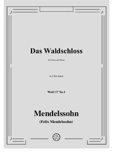 Two Songs, WoO 17: No.1 Das Waldschloss in a flat minor by Felix Mendelssohn-Bartholdy