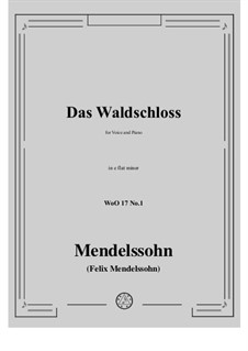 Two Songs, WoO 17: No.1 Das Waldschloss in e flat minor by Felix Mendelssohn-Bartholdy