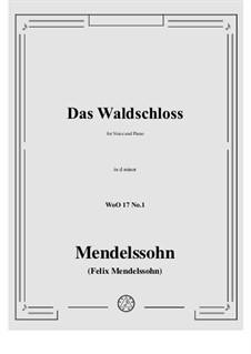 Two Songs, WoO 17: No.1 Das Waldschloss in d minor by Felix Mendelssohn-Bartholdy