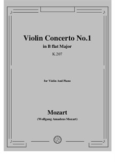 Concerto for Violin and Orchestra No.1 in B Flat Major, K.207: Arrangement for violin and piano by Wolfgang Amadeus Mozart