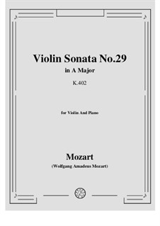 Sonata for Violin and Piano No.29 in A Major, K.402: Score, solo part by Wolfgang Amadeus Mozart