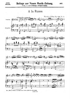 Pieces for Violin and Piano, Op.224: No.2 A la Russe by Nicolai von Wilm