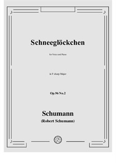 Songs and Romances, Op.96: No.2 Schneeglockchen in F sharp Major by Robert Schumann