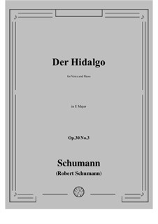 Three Poems, Op.30: No.3 Der Hidalgo in E Major by Robert Schumann