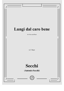 Lungi dal caro bene: C Major by Antonio Secchi