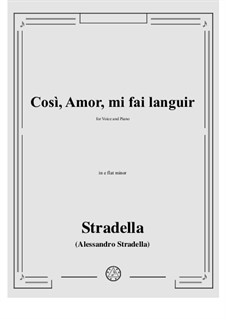 Così, Amor, mi fai languir: E flat minor by Alessandro Stradella