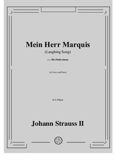 Die Fledermaus (The Bat): Mein Herr Marquis (Laughing Song) in A Major by Johann Strauss (Sohn)