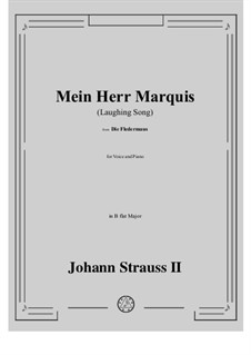 Die Fledermaus (The Bat): Mein Herr Marquis (Laughing Song) in B flat Major by Johann Strauss (Sohn)