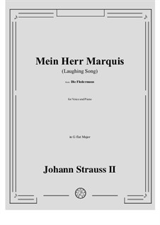 Die Fledermaus (The Bat): Mein Herr Marquis (Laughing Song) in G flat Major by Johann Strauss (Sohn)