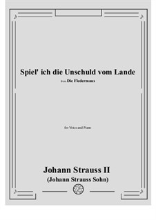 Die Fledermaus (The Bat): Spiel' ich die Unschuld vom Lande (No.14) by Johann Strauss (Sohn)