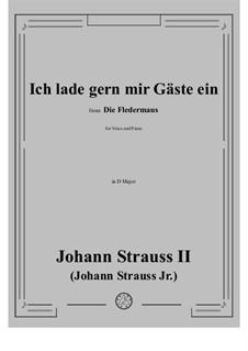 Die Fledermaus (The Bat): Ich lade gern mir Gäste ein (No.7) in D Major by Johann Strauss (Sohn)