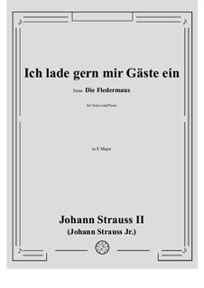 Die Fledermaus (The Bat): Ich lade gern mir Gäste ein (No.7) in E Major by Johann Strauss (Sohn)
