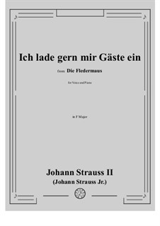 Die Fledermaus (The Bat): Ich lade gern mir Gäste ein (No.7) in F Major by Johann Strauss (Sohn)