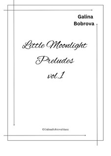 Little Moonlight Preludes vol.1: For piano by Galina Bobrova