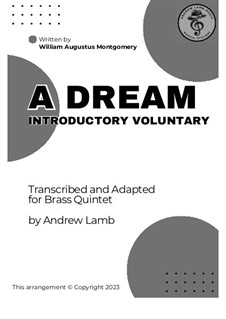 A Dream: For brass quintet by William Augustus Montgomery