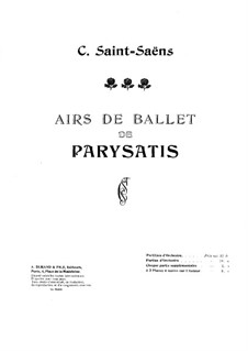 Parysatis: Airs de ballet, for two pianos four hands by Camille Saint-Saëns