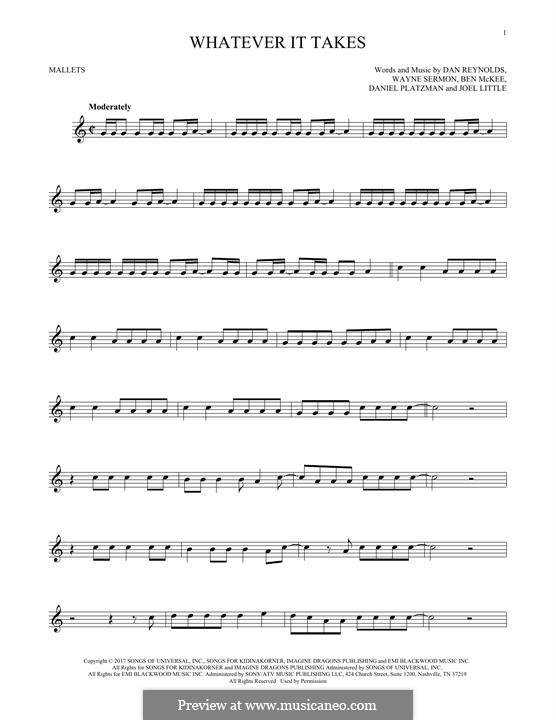 Whatever It Takes (Imagine Dragons): For mallets by Benjamin McKee, Daniel Reynolds, Joel Little, Daniel Platzman, Wayne Sermon