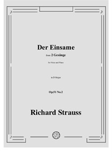 Two Songs, Op.51: No.2 Der Einsame in D Major by Richard Strauss