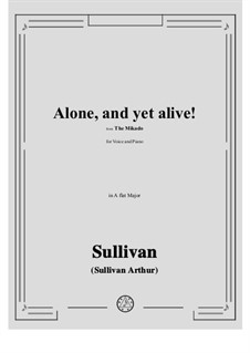 Alone, and yet alive!: A flat Major by Arthur Seymour Sullivan
