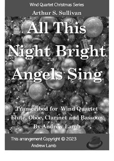All This Night Bright Angels Sings: For wind quartet by Arthur Seymour Sullivan