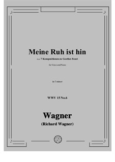 No.6 Meine Ruh ist hin: F minor by Richard Wagner