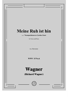 No.6 Meine Ruh ist hin: E flat minor by Richard Wagner