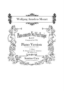 Concerto for Piano and Orchestra No.19 in F Major, K.459: Arrangement for piano by Wolfgang Amadeus Mozart