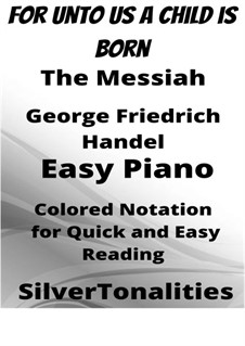 No.12 For Unto Us a Child is Born: For easy piano with colored notation by Georg Friedrich Händel