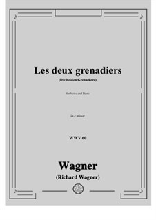 Les deux grenadiers (Die beiden Grenadiere), WWV 60: C minor by Richard Wagner