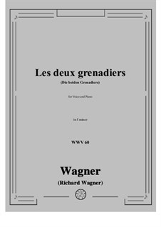 Les deux grenadiers (Die beiden Grenadiere), WWV 60: F minor by Richard Wagner