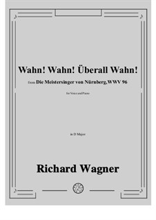 Wahn! Wahn! Überall Wahn: D Major by Richard Wagner