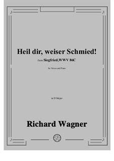 Siegfried (Sigurd), WWV 86c: Heil dir, weiser Schmied! in D Major by Richard Wagner