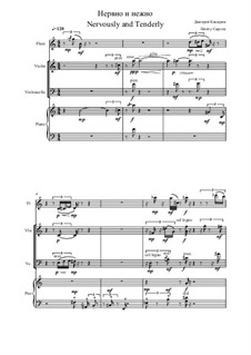 Nervously and Tenderly for Flute, Violin, Violoncello and Piano: Nervously and Tenderly for Flute, Violin, Violoncello and Piano by Dmitri Capyrin