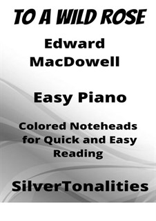 No.1 To a Wild Rose: For easy piano with colored notation by Edward MacDowell