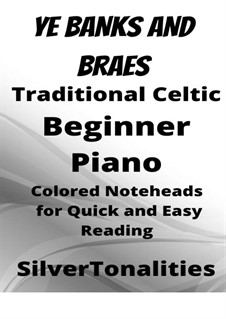 Ye Banks and Braes: For beginner piano with colored notation by folklore