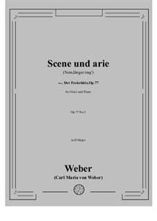 Act I, No.3 Scene and Big Max's Aria: For voice and piano by Carl Maria von Weber