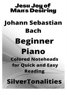 Jesu, Joy of Man's Desiring, for Piano: Beginner piano with colored notation by Johann Sebastian Bach