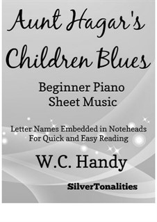 Aunt Hagar's Blues: For beginner piano by William Christopher Handy