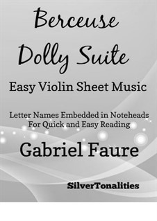 Dolly Suite, Op.56: No.1 Berceuse, for easy violin by Gabriel Fauré