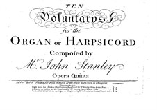 Ten Voluntaries for Organ (or Harpsichord), Op.5: Complete set by John Stanley