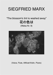 The flower's tint is washed away (Waka 9): The flower's tint is washed away (Waka 9) by Siegfried Marx