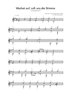 Wachet auf, ruft uns die Stimme (Awake, the voice is calling us): For guitar by Philipp Nicolai