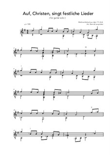 Auf, Christen, singt festliche Lieder: Auf, Christen, singt festliche Lieder by Unknown (works before 1850)