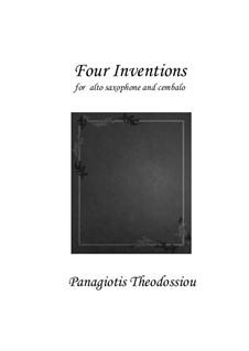 Four Inventions for alto saxophone and cembalo, Op.99: Four Inventions for alto saxophone and cembalo by Panagiotis Theodossiou