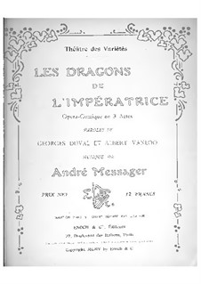 Les dragons de l'impératrice: Arrangement for voices and piano by Andre Messager