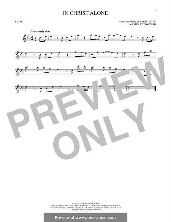 In Christ Alone (Newsboys): For flute by Keith Getty, Stuart Townend