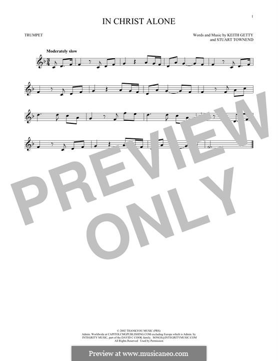 In Christ Alone (Newsboys): For trumpet by Keith Getty, Stuart Townend