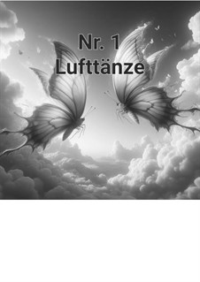 6 Préludes für Klavier: Prélude Nr.1 'Lufttänze' - 'Aerial dances' by Thomas Uhlmann